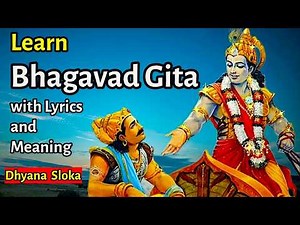 Learn Bhagavad Gita Dhyana Sloka / GITA DHYANAM with Lyrics and Meaning #bhagavadgita