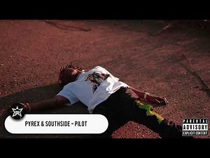 Pyrex, Southside & 808 Mafia - Pilot (Blood On the Hills)