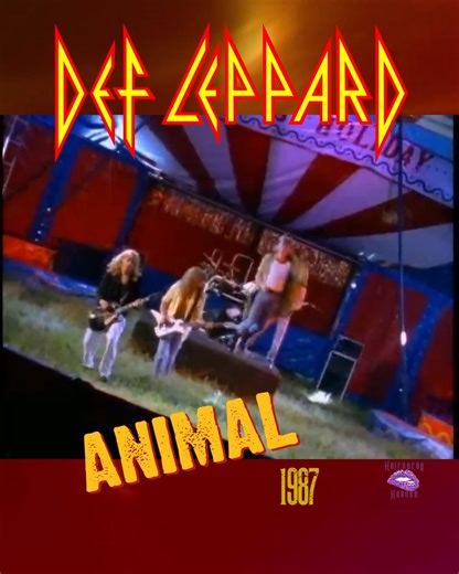 Def Leppard - Animal. | Hairspray Heaven