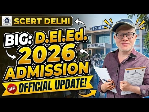 SCERT DELHI DELED ADMISSION 2026 BIG OFFICIAL UPDATE 😮 - AGE LIMIT, ELIGIBILITY
