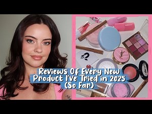 Reviews of Every New Product I’ve Tried in 2025 (So Far) + Try On’s | Julia Adams