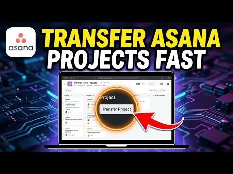 How to Transfer Projects Using Asana - Quick Tutorial