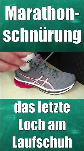 Das letzte Loch am Laufschuh - die Marathonschnürung