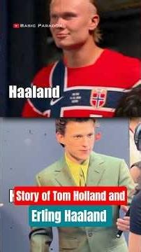 Story of Tom Holland and Erling Haaland gone viral after Interview in tonight Show #haaland #shorts