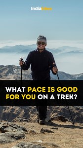 Trekkers always ask us what pace is a good pace to maintain on a trek? Should we take long steps or short steps? But honestly speaking, we get to hear a lot of advice being given to the trekkers saying take it easy, take it slow, trek at your comfortable pace, and all that. But frankly, it will not give you a clear idea about what your pace should be. What really works is when you maintain a pace where your breathing is slightly above normal. Irrespective of ascent or descent, long steps or shor