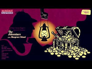 Sunday Suspense | Sherlock Holmes | Musgrave Ritual | Arthur Conan Doyle