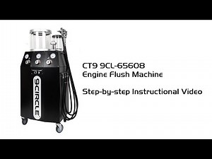CT9 9CL-65608 Engine Flush Machine - Step-by-step instructional video