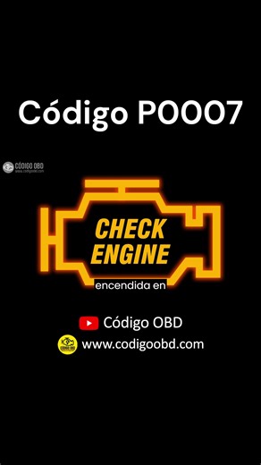 Código P0007 OBD2 #mecanicaautomotriz #obd2 #obd2 #obd2scanner #obd #troublecode #codigodefalla #scannerautomotriz #diagnosticoautomotriz