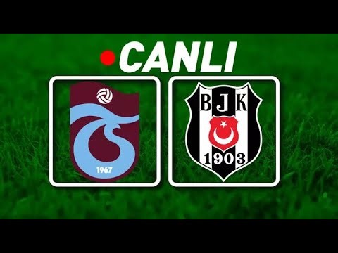 TRABZONSPOR - BEŞİKTAŞ CANLI YAYIN #trabzonspor #beşiktaş