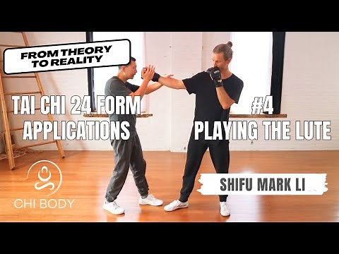 Tai Chi 24 Form Practical Applications #4: Playing the Lute