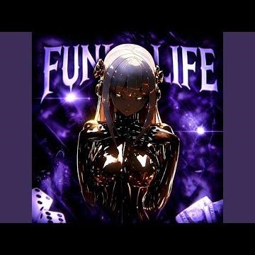 FUNK LIFE