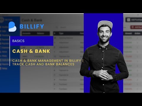Cash & Bank Management in Billify Track Cash and Bank Balances