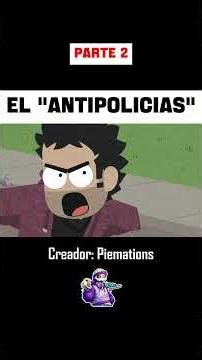 El Antipolicias - Parte 2 -‪@Piemations‬ - RoutineStop