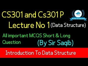 Cs301 Lecture 1| cs301 short lecture 1| cs301 short lectures by M.saqib| World Of Education