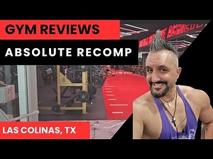 Gym #reviews Episode 20 | Absolute Recomp in Las Colinas, Texas