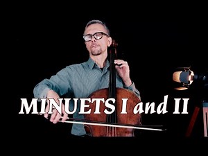 Bach Minuets 1 and 2 from Cello Suite No. 1 in G Major BWV 1007 | Suzuki Cello Book 4