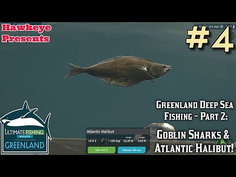 Ultimate Fishing Simulator S4 #4 - Greenland Deep Sea Fishing 2: Goblin Sharks & Atlantic Halibut!
