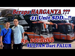 Berapa sih HARGA 21 Unit SDD/ Bus tingkat milik ROSALIA INDAH/ Bp. SOEROSO ??? Pengen Tau..