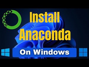 How to install Anaconda on Windows 11