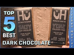 Top 5 Best Dark Chocolate Review in 2025