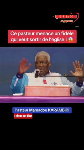 le pasteur karambiri menace un fidèle a l'église
