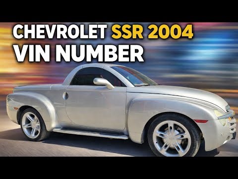 Chevrolet SSR 2004 Vin Chassis Number Location