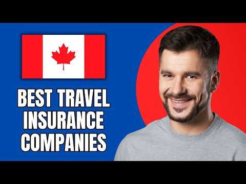 Best Travel Insurance for Canada From India (Updated 2026)