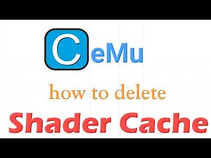 How to delete Shader Cache in Cemu