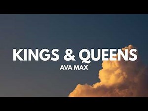 Kings and Queens (Lyrics) - Ava Max