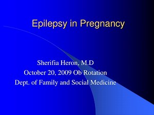Epilepsy in Pregnancy - SlideServe