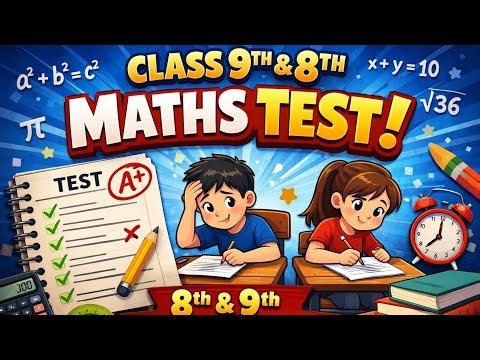 Class 9th And 8th Maths Test 📜 ll Objectives Subjectives ll
