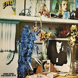 Eno - Here Come The Warm Jets
