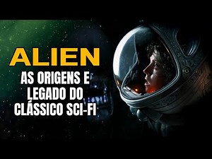 ALIEN: O OITAVO PASSAGEIRO | As Influências e Legado do Clássico de Horror Sci-fi