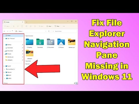 Fix File Explorer Navigation Pane Missing in Windows 11
