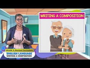 English Language - Grade 5: Writing a Composition