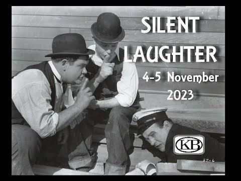 SILENT LAUGHTER - Nov 4/5 2023 - Cinema Museum London