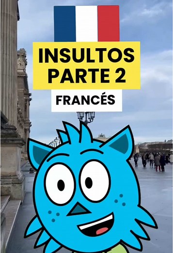 Aprende francés: Insultos y frases útiles