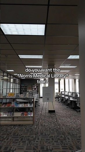 do you want the *Norris Medical Library* tour?