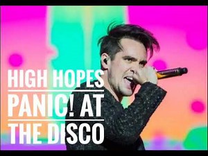 High Hopes- Panic! At the disco (Radio Edit)