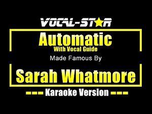 Automatic - Sarah Whatmore KARAOKE With Vocal Guide