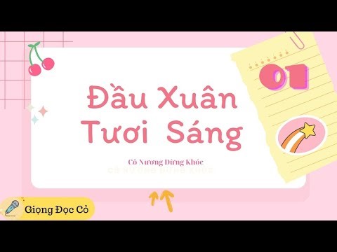 Đầu Xuân Tươi Sáng - Cô Nương Đừng Khóc - Phần 1