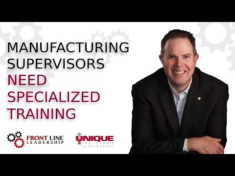 Manufacturing Supervisors Need Special Training