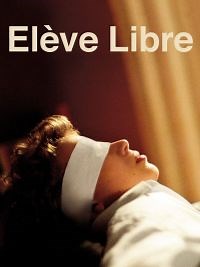 Élève libre - Film 2009 - Cinetrafic