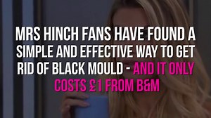 Mrs Hinch cleaning hack fans say gets rid of black mould
