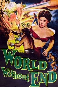 World Without End (1956) - Movie