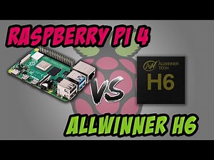 Raspberry Pi 4 vs Allwinner H6