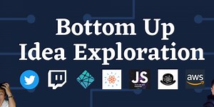 Bottom-Up Idea Exploration