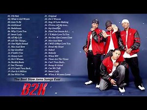 Best Songs of B2K 90s – 2000s – Mix B2K Greatest Hits Full Album