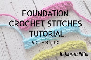 Tutorial: Foundation Crochet Stitches