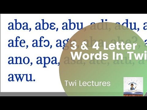 3 & 4 Letter Words In Twi| Twi Lectures